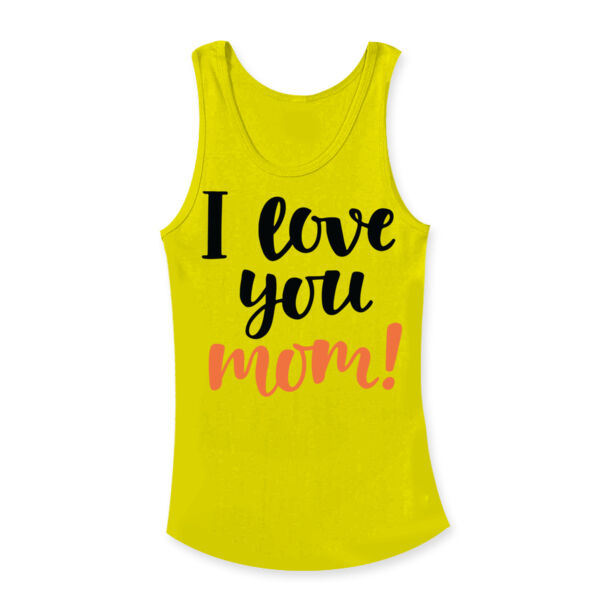 I Love You Mom Tank Top Thumbnail