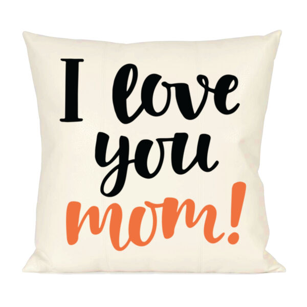 I Love You Mom Pillow Thumbnail