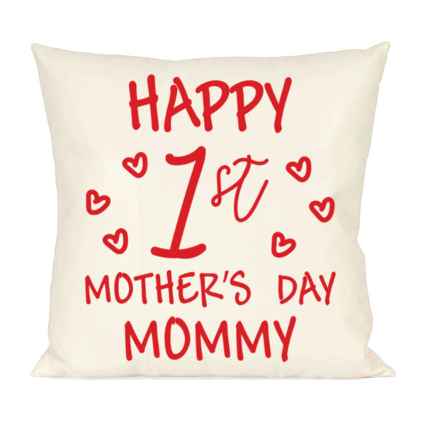 Happy First Mothers Day Pillow Thumbnail