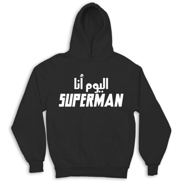 Today I'm Superman Hoodie Thumbnail