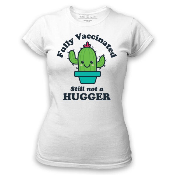 Fully Vaccinated Hugger Tshirt Thumbnail