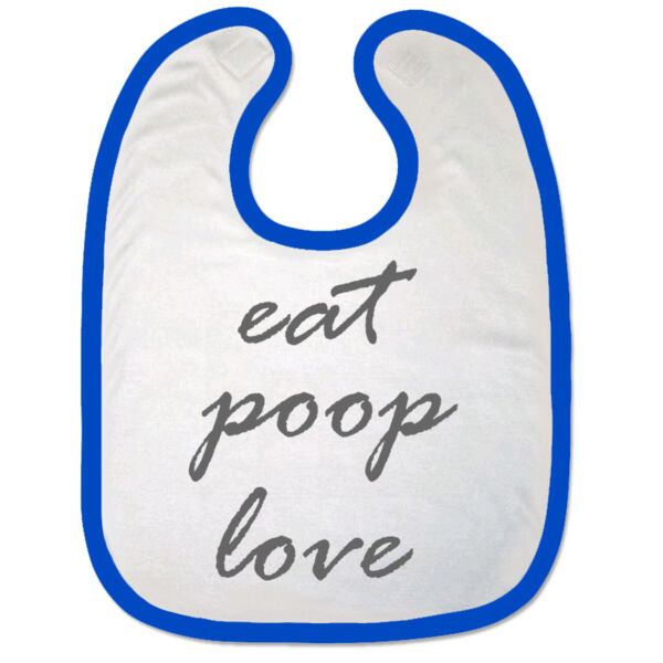 Eat Poop Love Bib Thumbnail