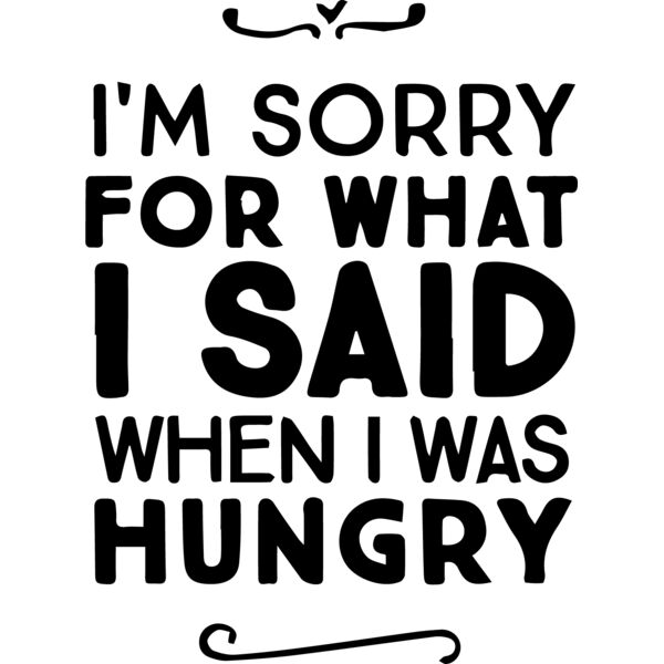 Sorry For What I Said When I Was Hungry Thumbnail