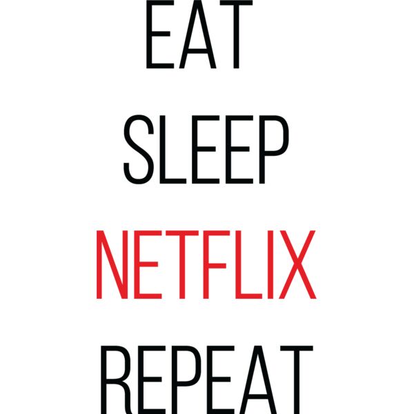 Eat Sleep Netflix Repeat Thumbnail