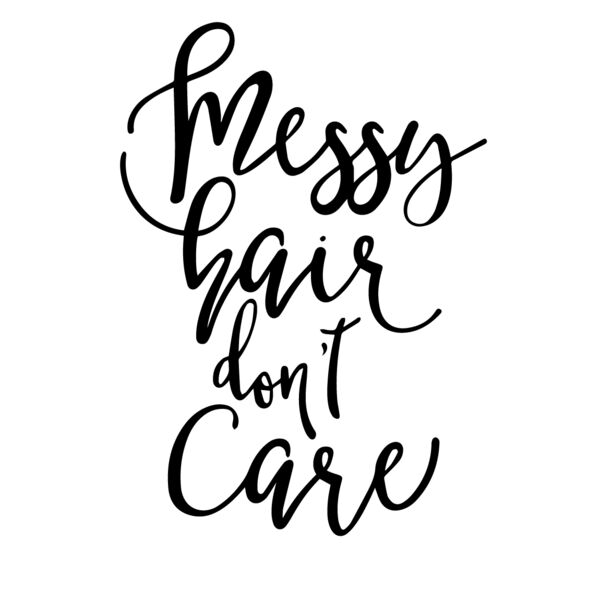 Messy Hair Don't Care Thumbnail