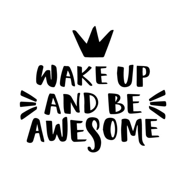 Wake Up And Be Awesome Thumbnail